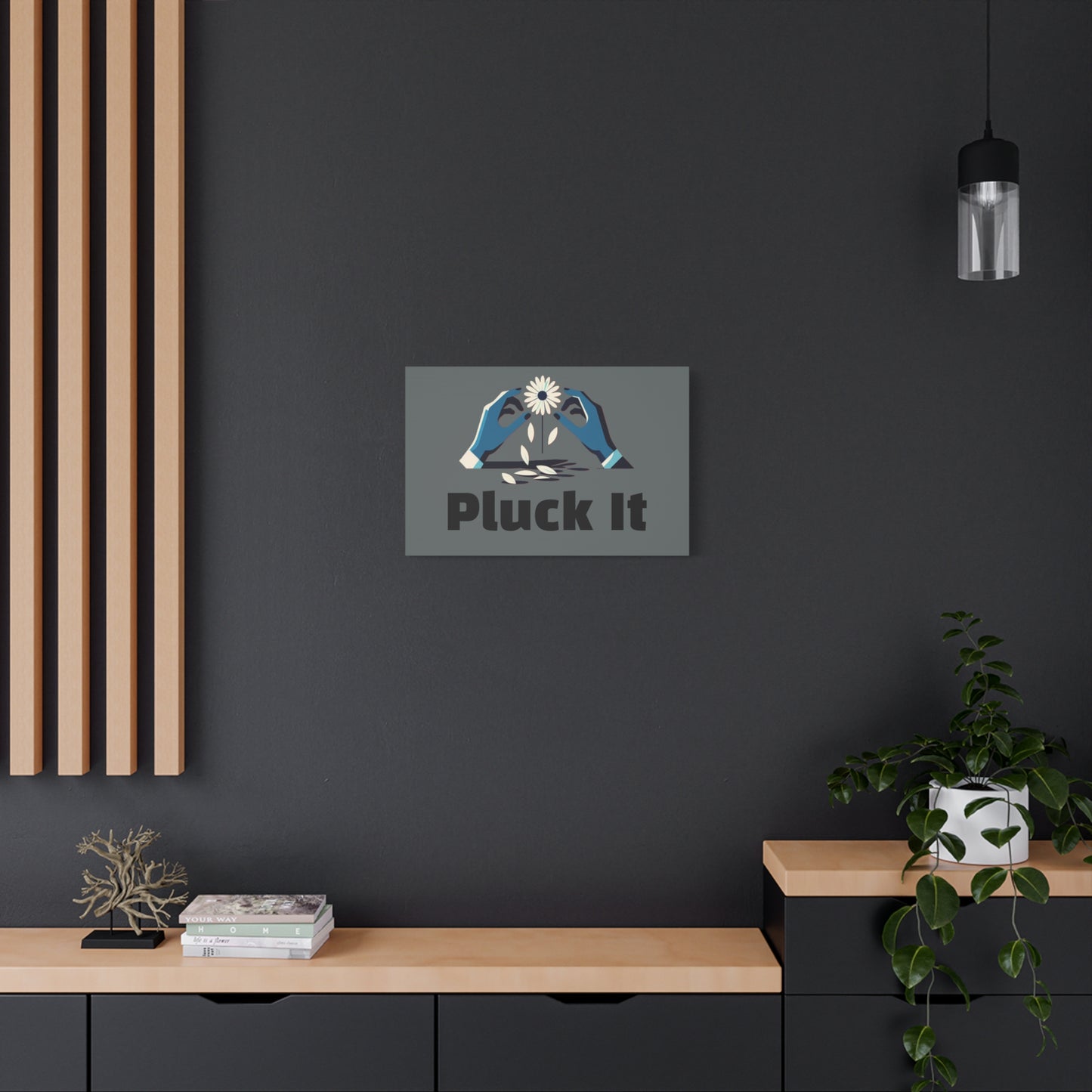Pluck It Matte Canvas, Stretched, 1.25"