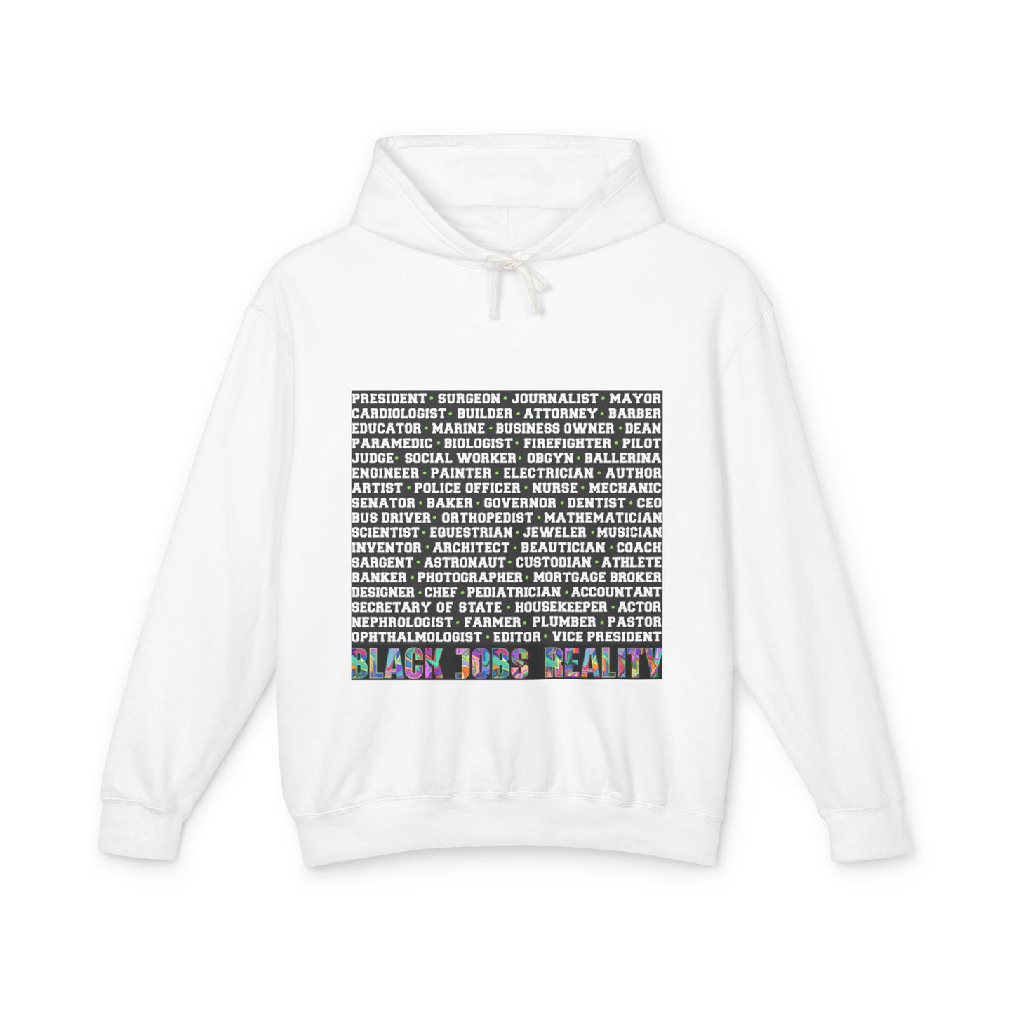 Black Jobs Reality Hoodie: Unisex Lightweight Hooded Sweatshirt