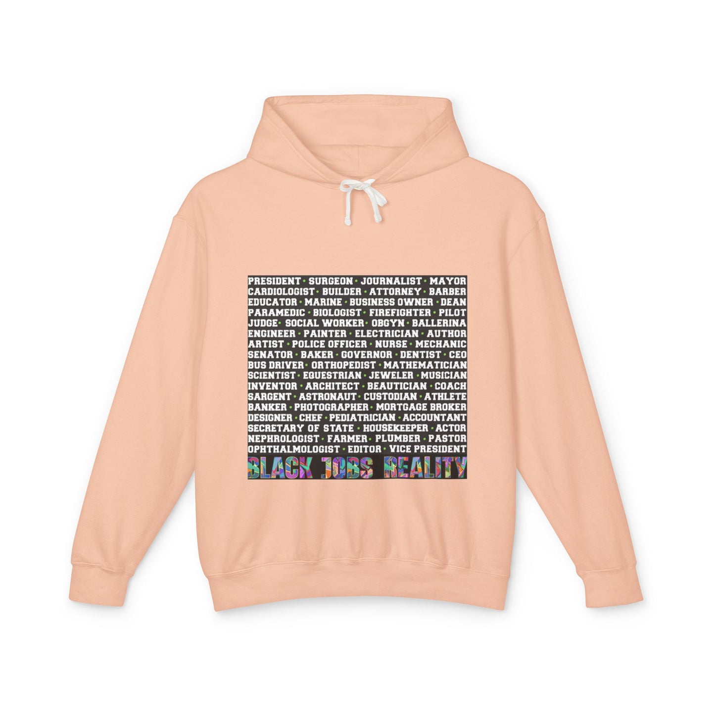 Black Jobs Reality Hoodie: Unisex Lightweight Hooded Sweatshirt