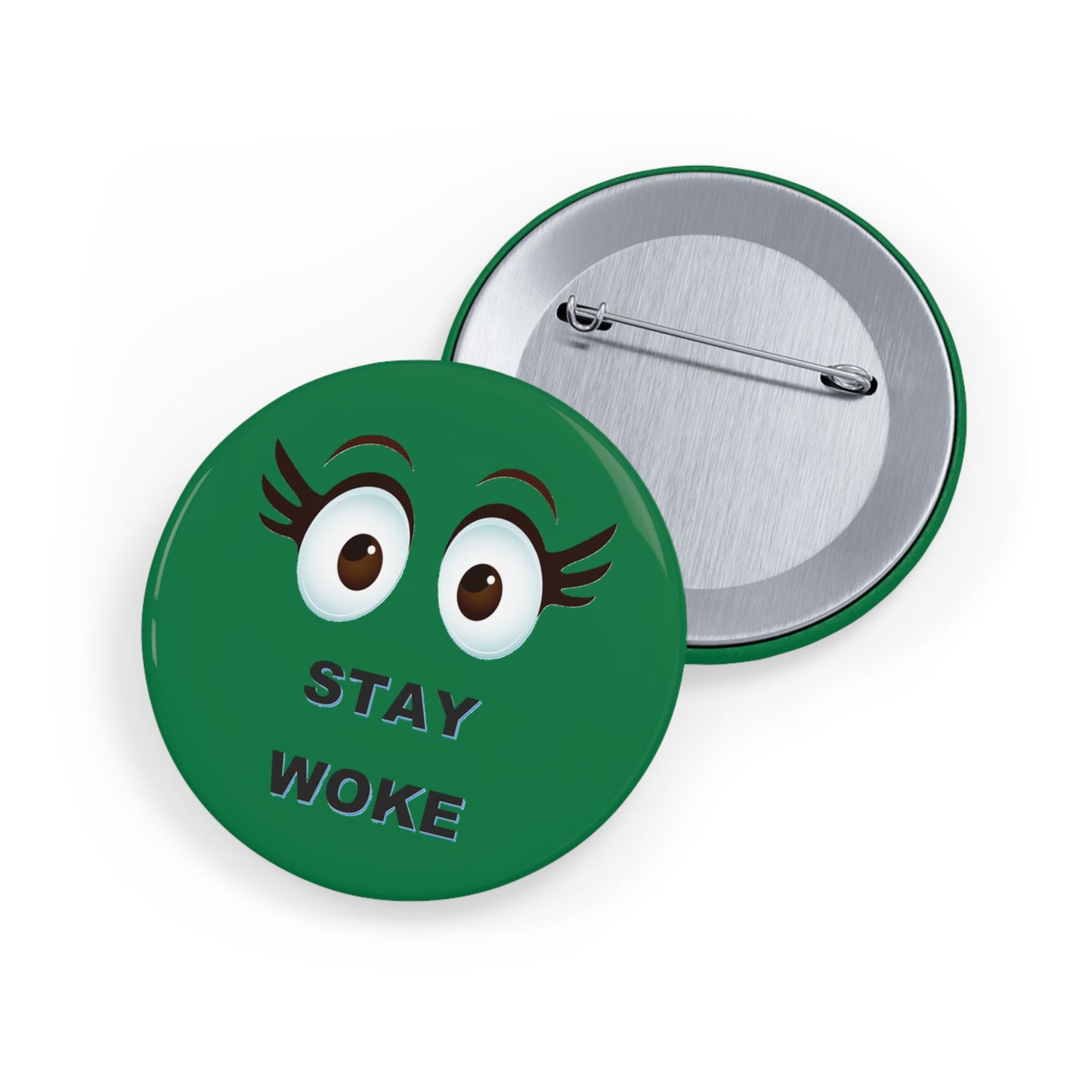 Stay Woke Custom Pin