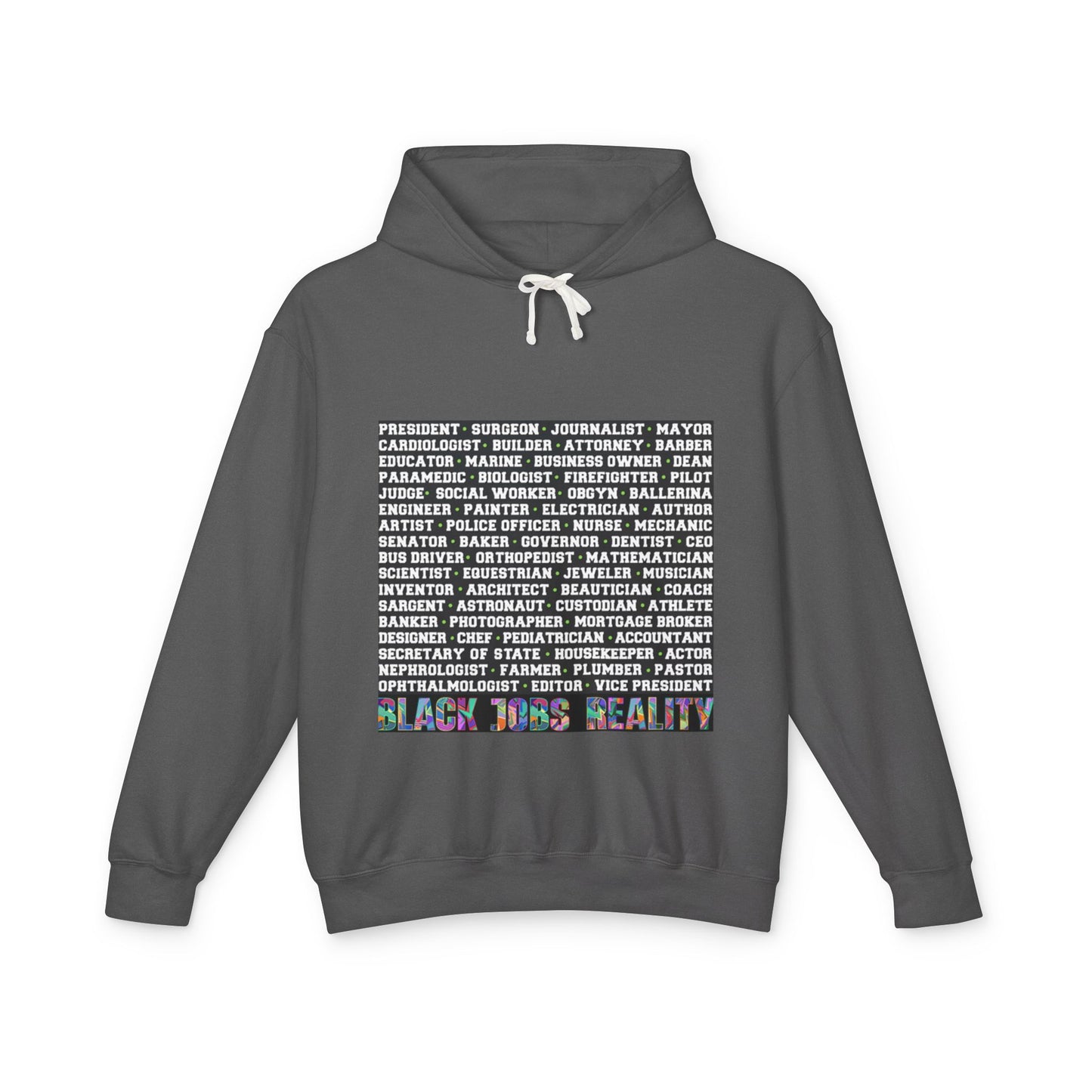 Black Jobs Reality Hoodie: Unisex Lightweight Hooded Sweatshirt