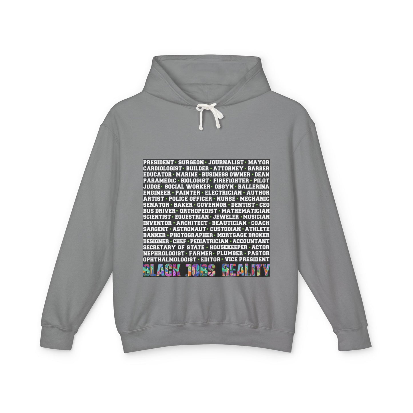 Black Jobs Reality Hoodie: Unisex Lightweight Hooded Sweatshirt