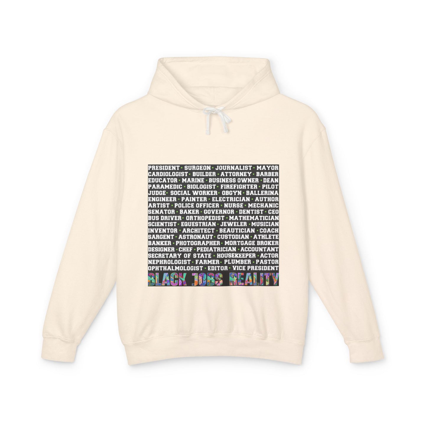 Black Jobs Reality Hoodie: Unisex Lightweight Hooded Sweatshirt