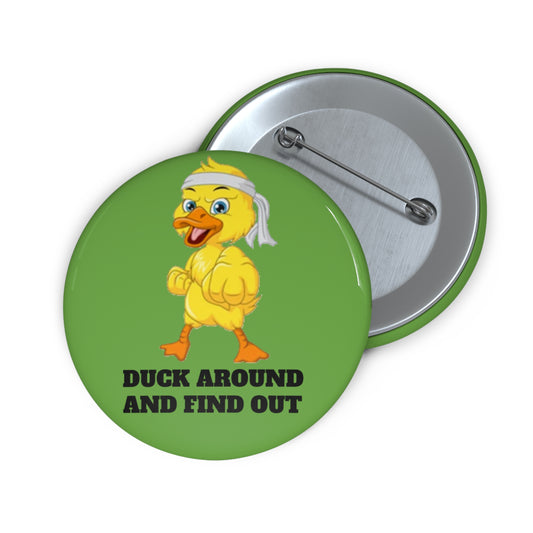 Duck Around: Custom Pin