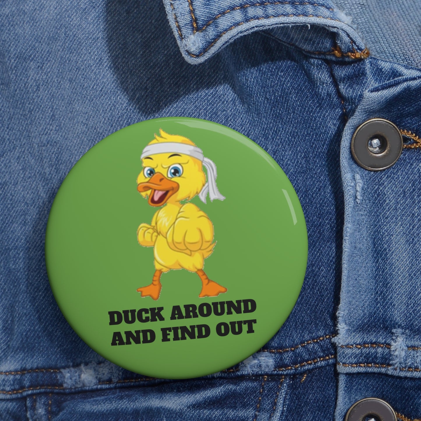 Duck Around: Custom Pin