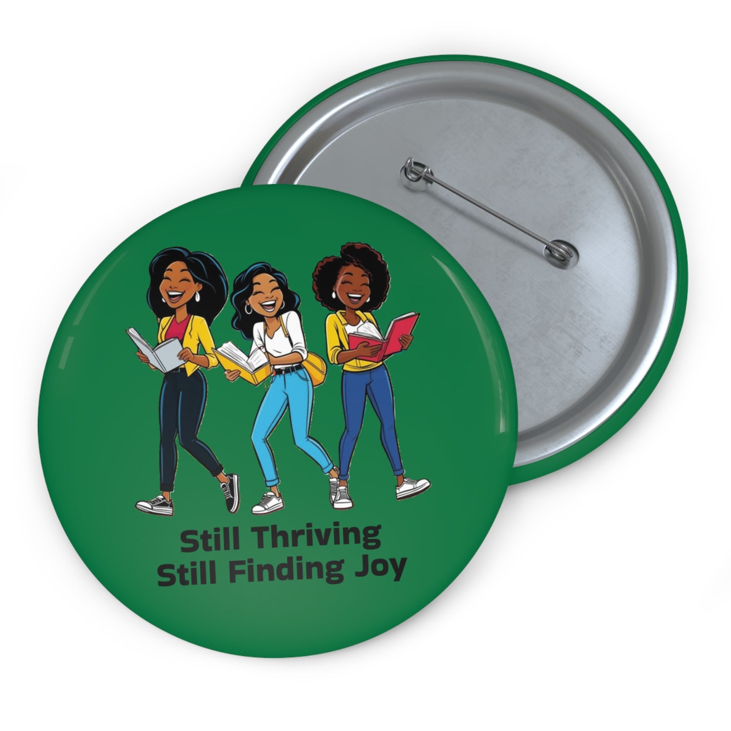 Still Thriving, Still Finding Joy Custom Pin