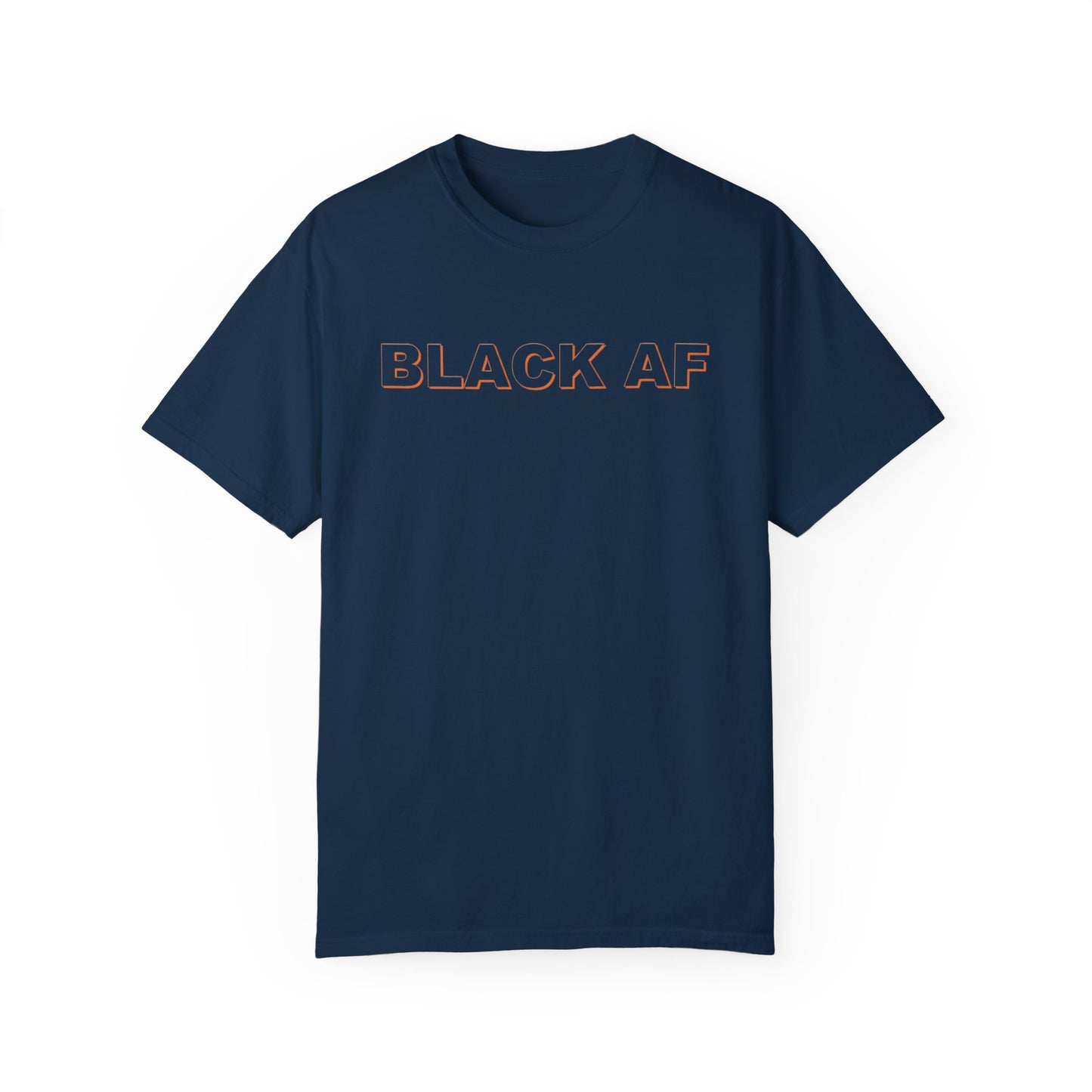 Black AF Unisex Garment-Dyed T-shirt