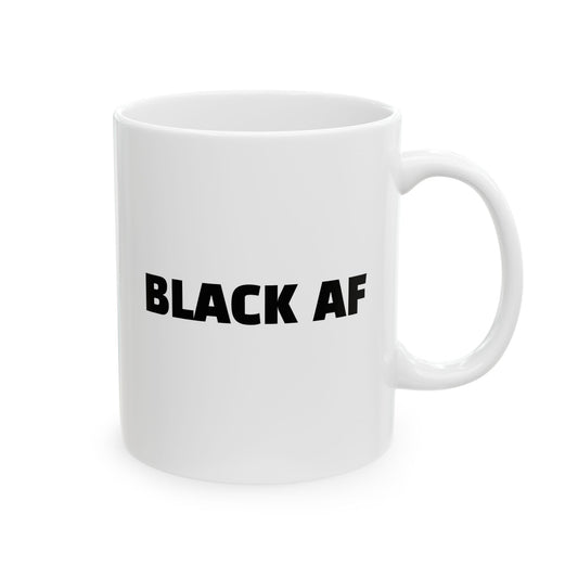 Black AF Ceramic Mug, (11oz)