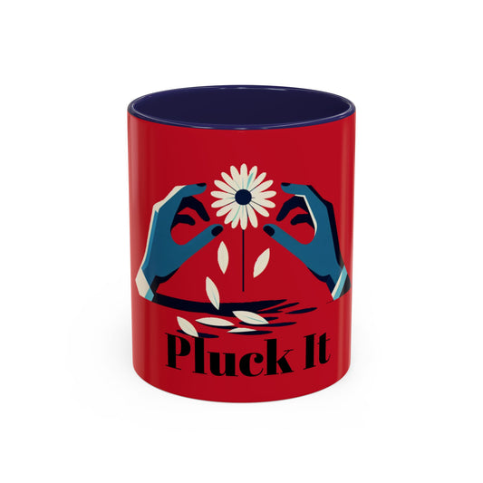 Pluck It: Accent Coffee Mug (11, 15oz)