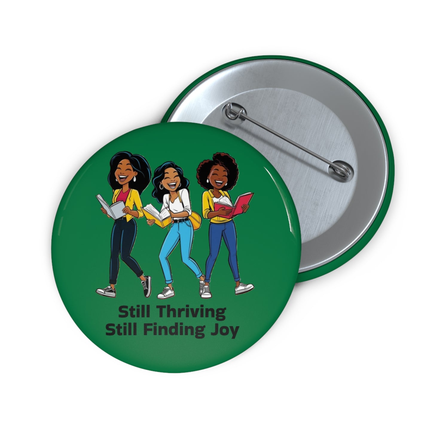 Still Thriving, Still Finding Joy Custom Pin