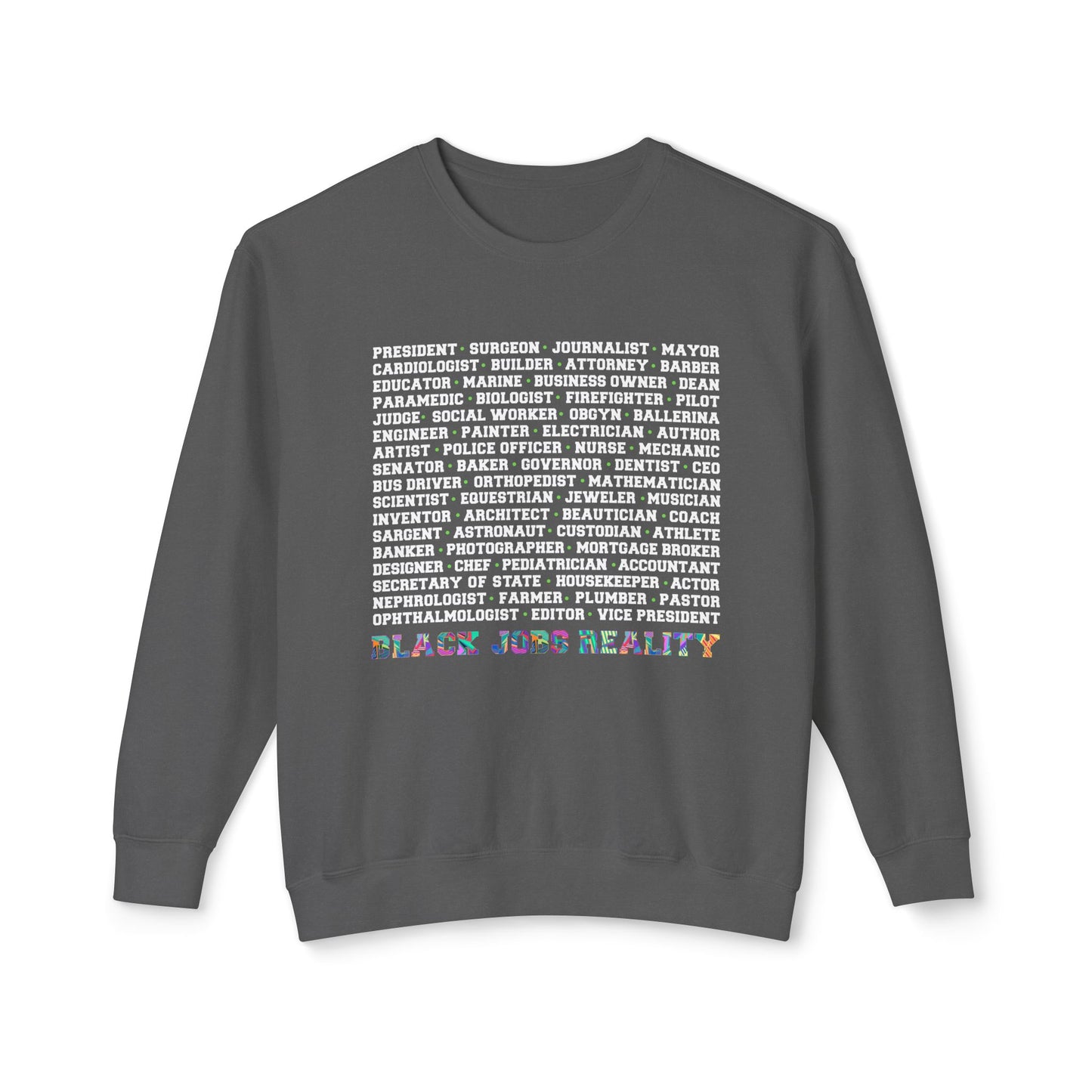 Black Jobs Reality Unisex Crewneck Sweatshirt