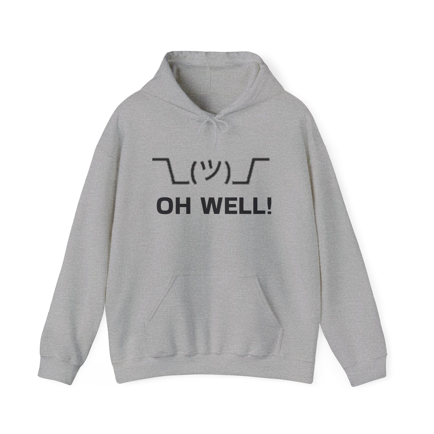 Oh Well: Unisex Heavy Blend™ Hooded Sweatshirt