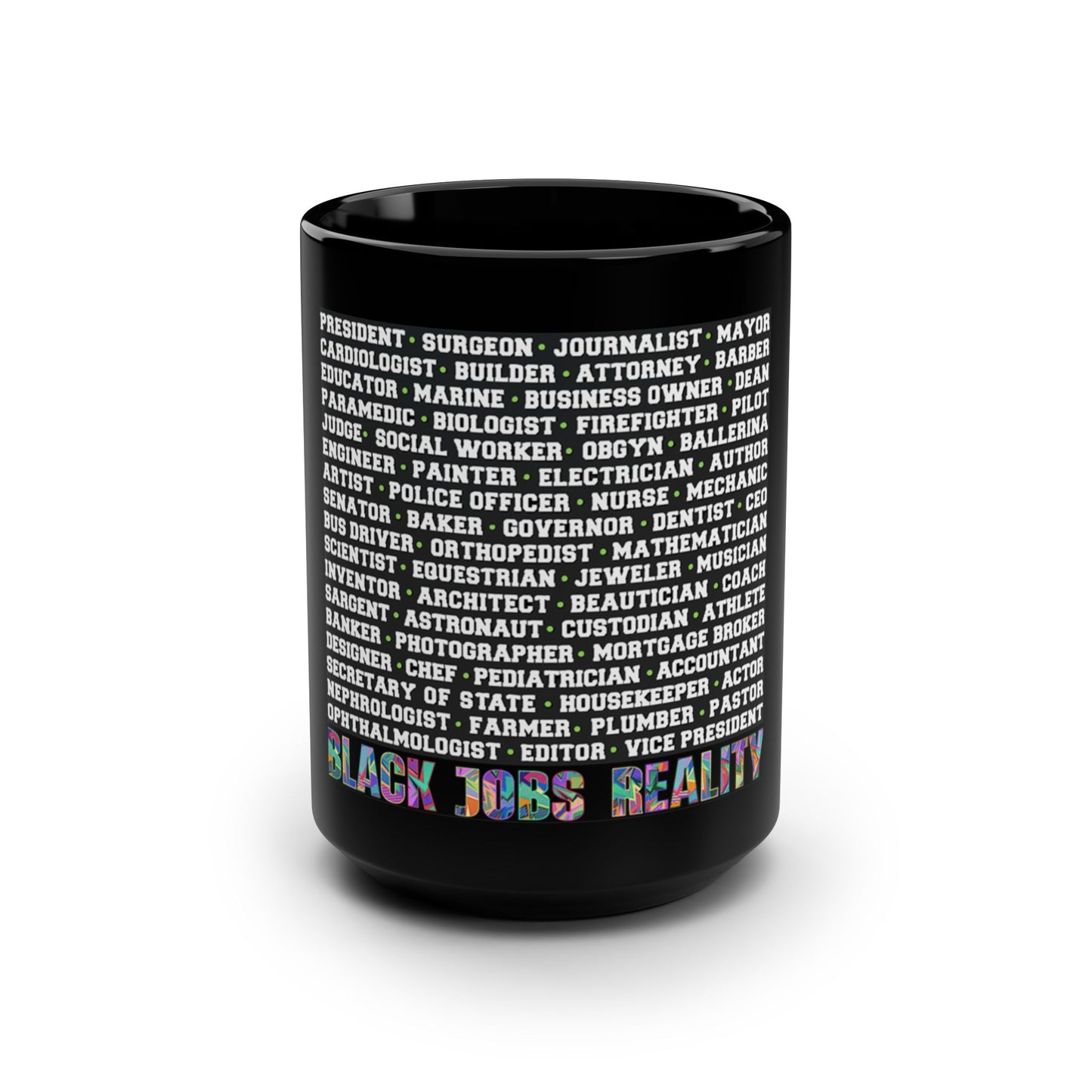 Black Jobs Reality: Black Mug, 15oz